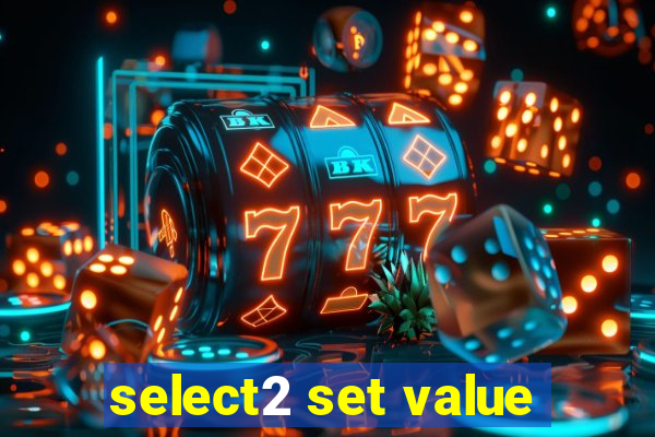 select2 set value