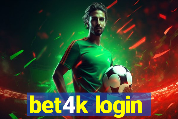 bet4k login