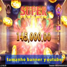 tamanho banner youtube