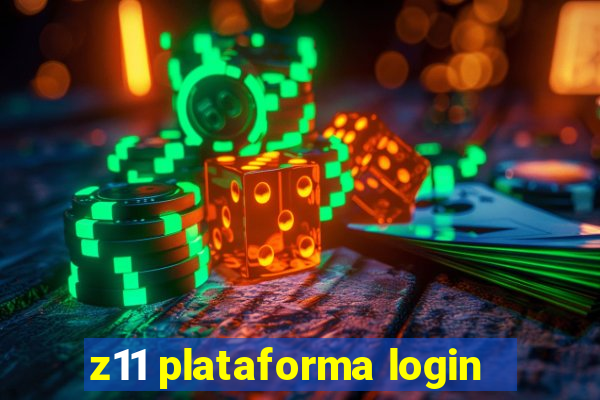 z11 plataforma login