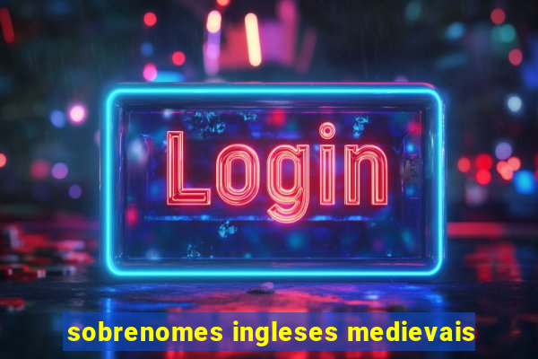 sobrenomes ingleses medievais