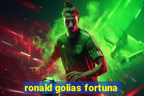 ronald golias fortuna