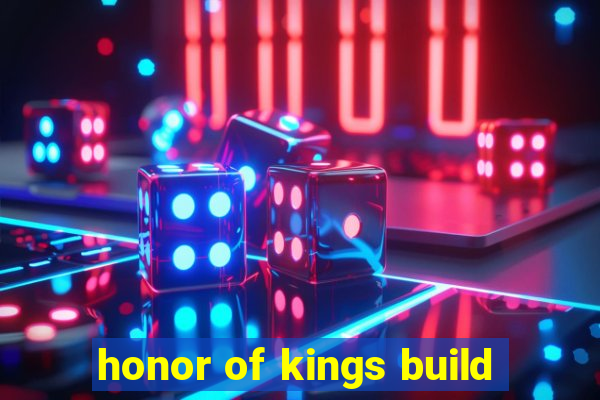 honor of kings build