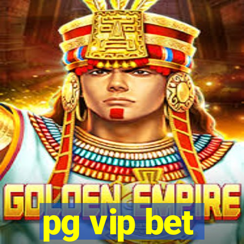 pg vip bet