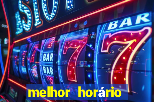 melhor horário para jogar fortune ox madrugada