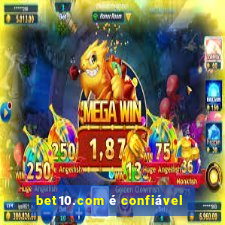 bet10.com é confiável