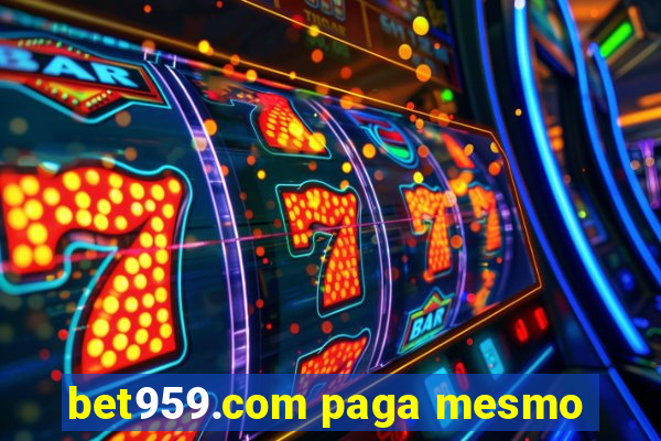 bet959.com paga mesmo