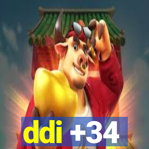 ddi +34