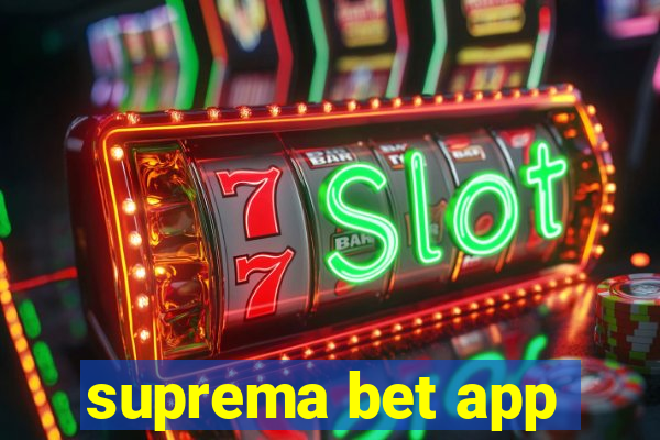 suprema bet app