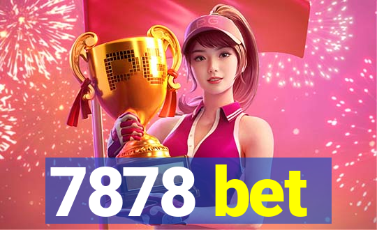 7878 bet