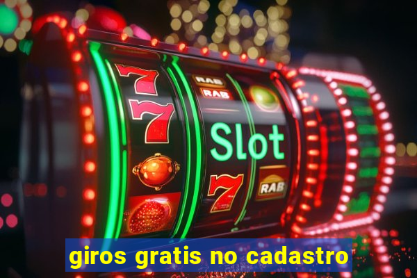 giros gratis no cadastro