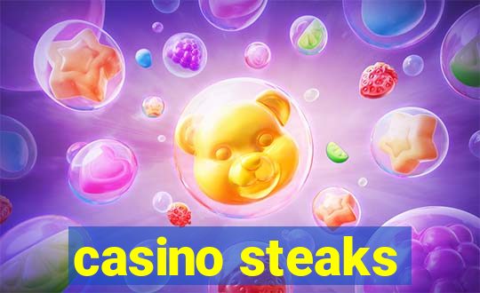 casino steaks