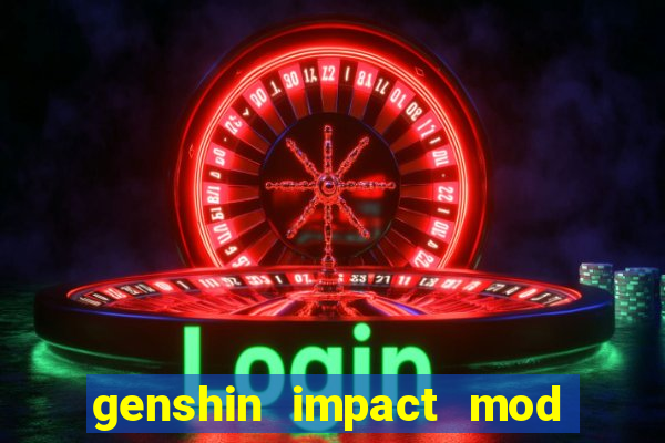 genshin impact mod menu 2024