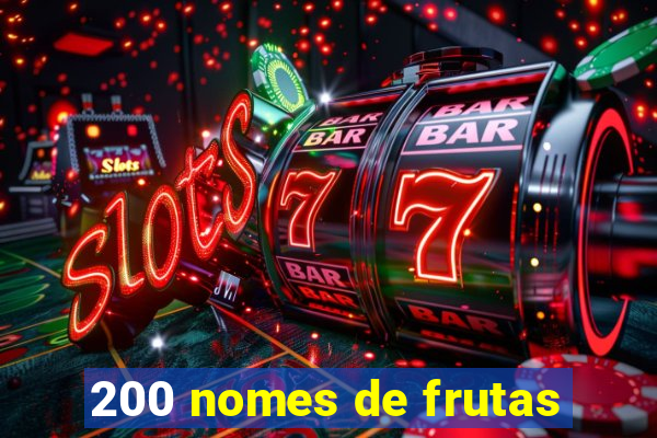 200 nomes de frutas