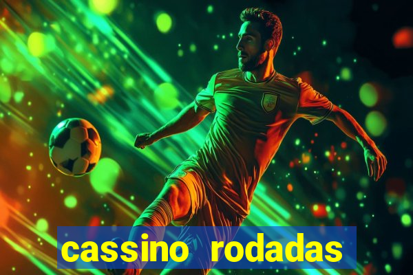 cassino rodadas grátis no cadastro