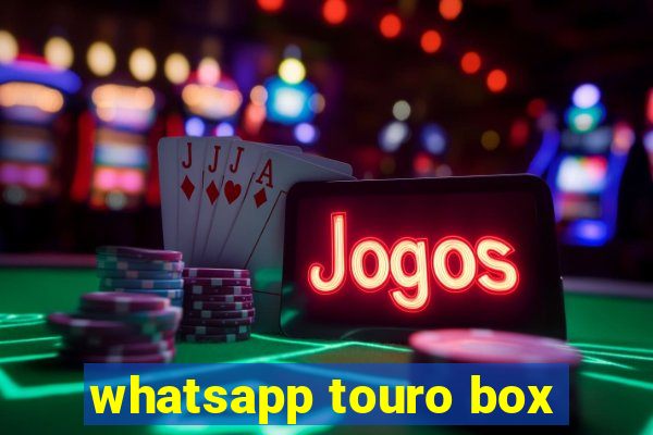 whatsapp touro box