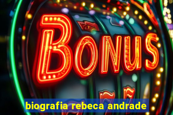 biografia rebeca andrade