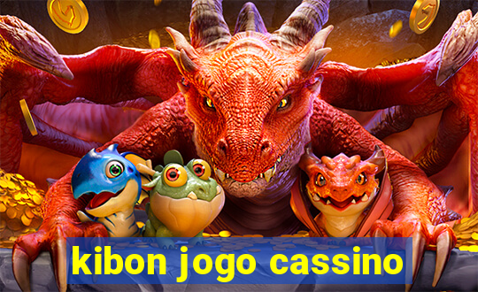 kibon jogo cassino