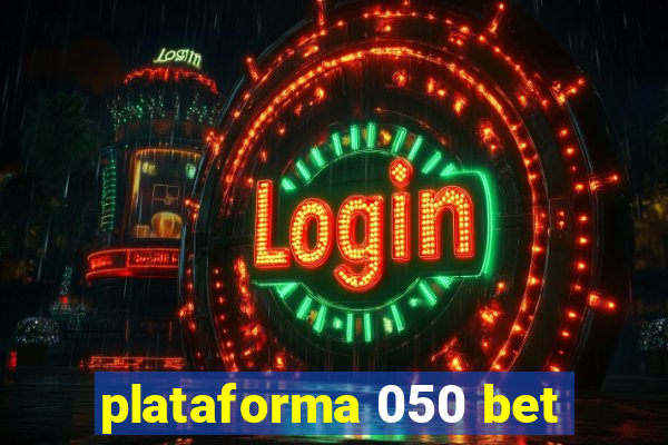 plataforma 050 bet