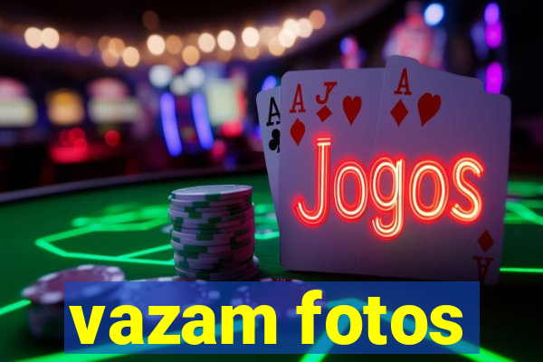 vazam fotos