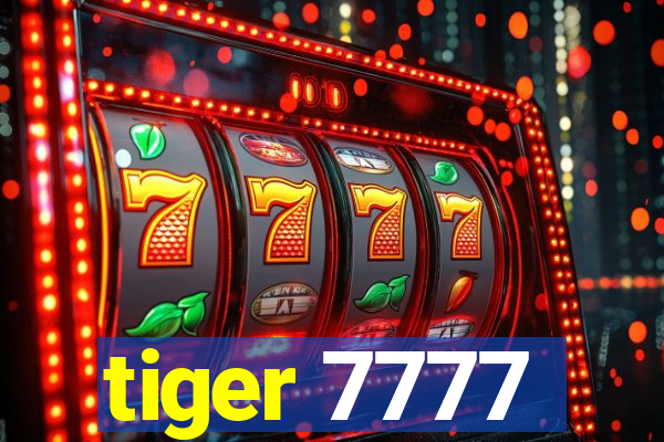 tiger 7777