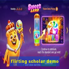 flirting scholar demo