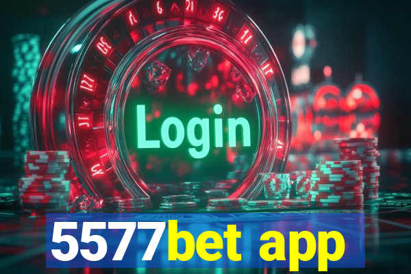 5577bet app