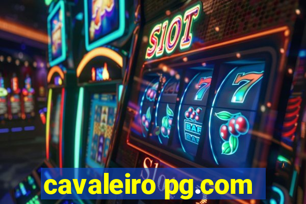 cavaleiro pg.com