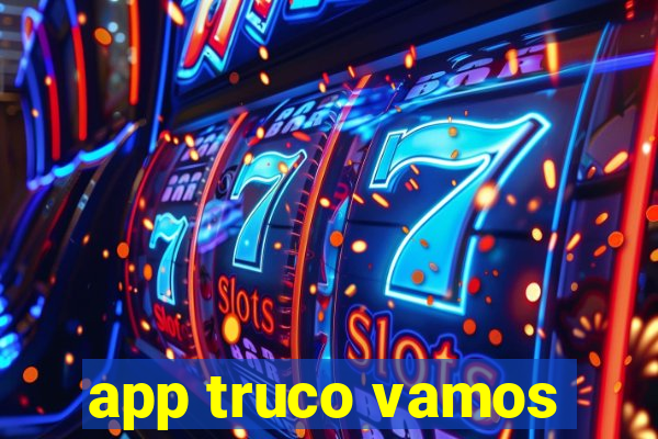 app truco vamos