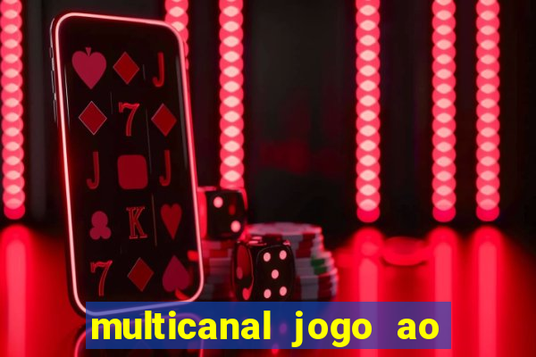 multicanal jogo ao vivo bahia