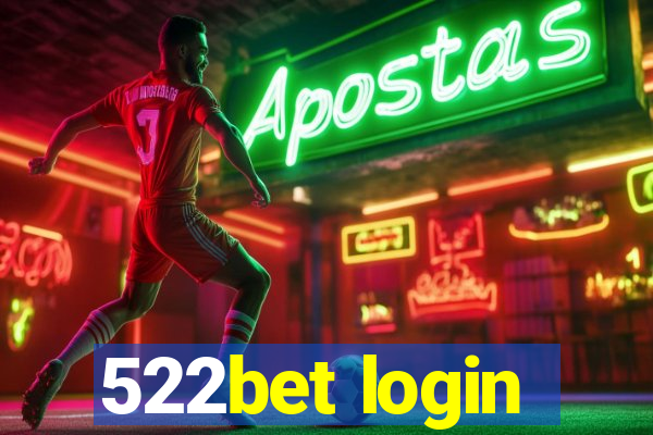 522bet login