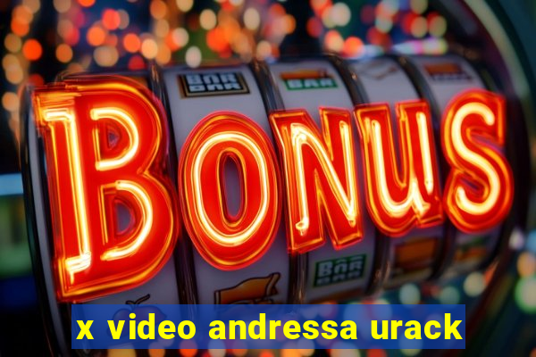 x video andressa urack