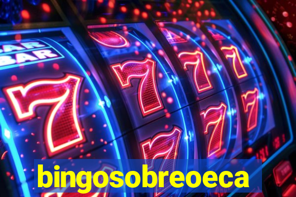 bingosobreoeca