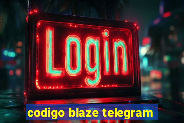 codigo blaze telegram