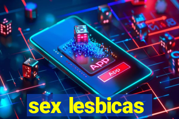 sex lesbicas