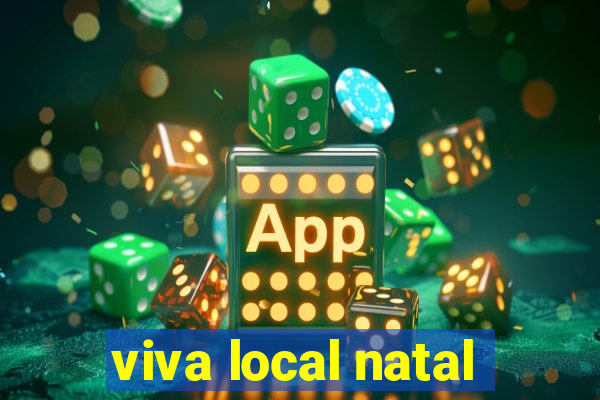 viva local natal