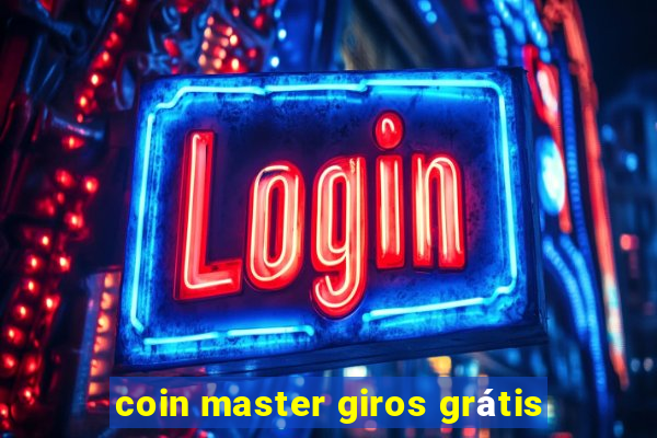 coin master giros grátis