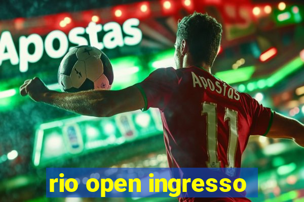 rio open ingresso