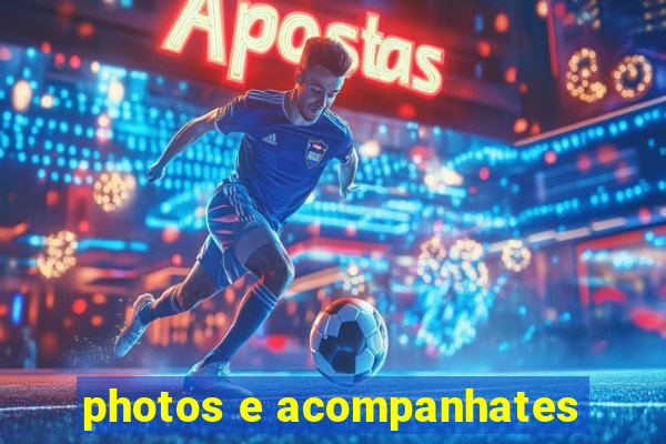 photos e acompanhates