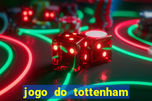 jogo do tottenham hoje palpite