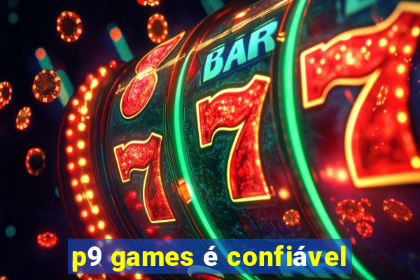 p9 games é confiável