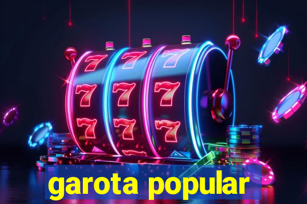 garota popular