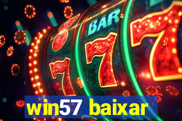 win57 baixar