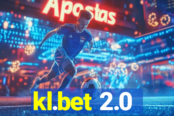 kl.bet 2.0