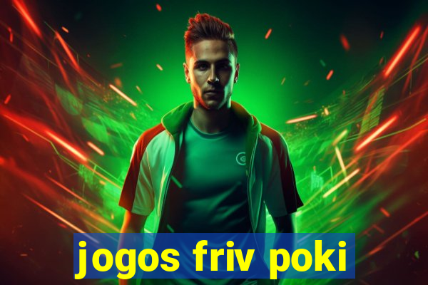 jogos friv poki