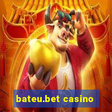 bateu.bet casino