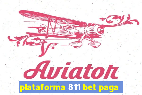 plataforma 811 bet paga