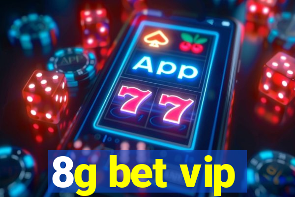 8g bet vip