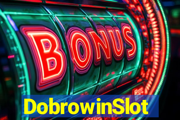 DobrowinSlot