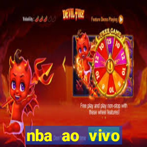 nba ao vivo grátis celular